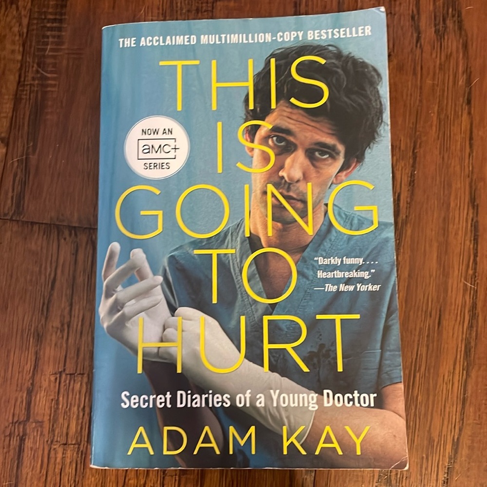 “THIS IS GOING TO HURT” book by Adam Kay